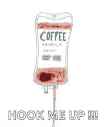 Coffee Need Coffee GIF - Coffee Need Coffee Hook Me Up GIFs