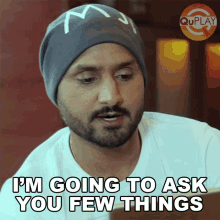 Im Going To Ask You Few Things Bhajji GIF - Im Going To Ask You Few Things Bhajji Harbhajan Singh GIFs