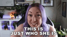 This Is Just Who She Is Ashnichrist GIF - This Is Just Who She Is Ashnichrist Ashni GIFs