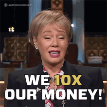 We10x Our Money Arlene Dickinson GIF - We10x Our Money Arlene Dickinson Dragons Den GIFs