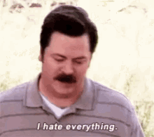 Ron Swanson Hate Everything GIF - Ron Swanson Hate Everything Mad GIFs