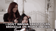 I Dont Wanna Have To Turn Bridezilla On Peoples Asses Dont Get Me Started GIF - I Dont Wanna Have To Turn Bridezilla On Peoples Asses Dont Get Me Started Dont Make Me Angry GIFs