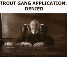 Trout Trout Gang GIF - Trout Trout Gang Application GIFs