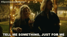 Tell Me Something Just For Me GIF - Tell Me Something Just For Me Mara GIFs