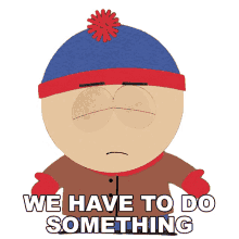 we have to do something stan marsh south park s13e11 dolphin encounter