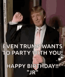 Even Trump Wants To Party With You Happy Birthday GIF - Even Trump Wants To Party With You Happy Birthday Jr GIFs