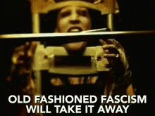 Old Fashion Fascism Will Take It Away Militaristic GIF - Old Fashion Fascism Will Take It Away Fascism Militaristic GIFs