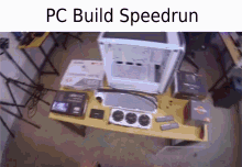 Pc Build GIF - Pc Build Speedrun GIFs