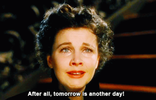 Tomorrow Is Another Day Sad GIF - Tomorrow Is Another Day Sad Time -  Discover &amp; Share GIFs