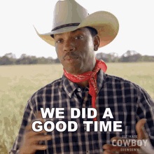 We Did A Good Time Ultimate Cowboy Showdown GIF - We Did A Good Time Ultimate Cowboy Showdown We Had Fun GIFs