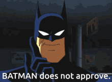 Batman Does GIF - Batman Does Not GIFs