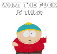 What The Fuck Is This Eric Cartman Sticker - What The Fuck Is This Eric Cartman South Park Stickers