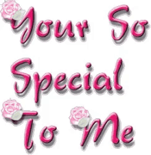 Youre So Special To Me Love GIF - Youre So Special To Me Love GIFs
