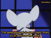 Pinky And The Brain Take Over The World GIF - Pinky And The Brain Take Over The World Pinky - Discover & Share GIFs