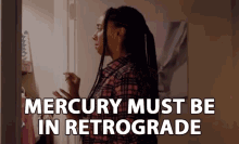 Mercury Must Be In Retrograde Mercury In Retrograde GIF - Mercury Must Be In Retrograde Mercury In Retrograde Astrology GIFs