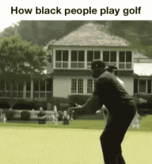 Black People Black People Problems GIF - Black People Black People Problems Golf GIFs