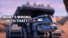 whats wrong with that ton ton matt hill dinotrux whats wrong with it