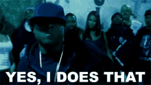 Yes I Does That Jadakiss GIF - Yes I Does That Jadakiss Cant Stop Me Song GIFs