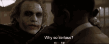 Why So Serious GIF - Why So Seious The Joker Heath Ledger GIFs
