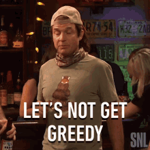 Lets Not Get Greedy Jason Bateman GIF - Lets Not Get Greedy Jason Bateman Saturday Night Live GIFs