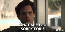 What Are You Sorry For Penn Badgley GIF - What Are You Sorry For Penn Badgley Joe Goldberg GIFs
