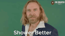 Shower Better Better Shower GIF - Shower Better Shower Better Shower GIFs