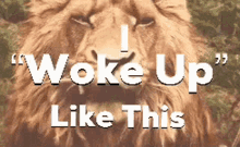 I Woke Up Like This Lion GIF - I Woke Up Like This Lion Roar GIFs