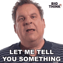 Let Me Tell You Something Big Think GIF - Let Me Tell You Something Big Think Jeff Garlin GIFs