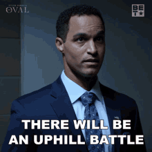 There Will Be An Uphill Battle Vice President GIF - There Will Be An Uphill Battle Vice President Eli GIFs