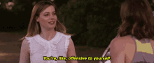 Youre Like Offensive To Yourself GIF - Youre Like Offensive To Yourself GIFs