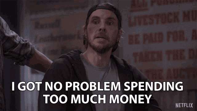 I Got No Problem Spending Too Much Money On Something I Dont Need GIF - I Got No Problem Spending Too Much Money On Something I Dont Need Compulsive Buyer GIFs