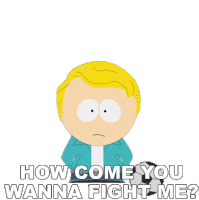 How Come You Wanna Fight Me Gary Harrison Sticker - How Come You Wanna Fight Me Gary Harrison South Park Stickers