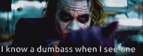 i-know-dumbass.gif