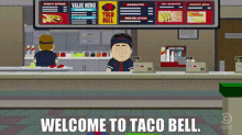 South Park Welcome To Taco Bell GIF - South Park Welcome To Taco Bell Taco Bell GIFs
