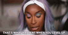 Thats What Happens When You Level Up Jackie Aina GIF - Thats What Happens When You Level Up Jackie Aina Result GIFs