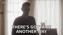 Theres Gotta Be Another Way Other Options GIF - Theres Gotta Be Another Way Another Way Other Options GIFs