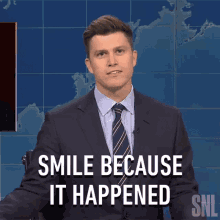 smile because it happened saturday night live snl weekend update be happy for it rejoice because it happened