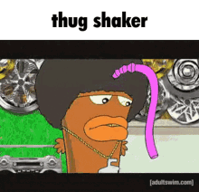Thug Shaker Aqua Teen Hunger Force GIF - Thug Shaker Aqua Teen Hunger Force Master Shake GIFs