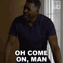 Oh Come On Man Lc Duncan GIF - Oh Come On Man Lc Duncan The Family Business GIFs