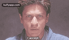 I Accept..Gif GIF - I Accept. Shah Rukh Khan Head GIFs