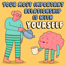 Your Most Important Relationship Is With Yourself Mental Health Action Day GIF - Your Most Important Relationship Is With Yourself Mental Health Action Day Self Care GIFs