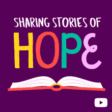sharing stories of hope hope hopeful open book share your story