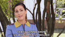 Thats Gonna Show Us Whos Really Skilled The Great Canadian Baking Show GIF - Thats Gonna Show Us Whos Really Skilled The Great Canadian Baking Show Gcbs GIFs