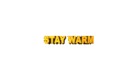 Stay Warm Winter Sticker - Stay Warm Warm Winter Stickers