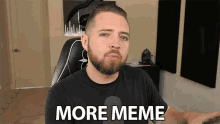 More Meme Memes GIF - More Meme Meme Memes GIFs