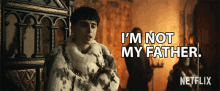 Im Not My Father Im Not Him GIF - Im Not My Father Im Not Him Angry GIFs