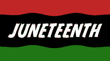 juneteenth happy juneteenth juneteenth independence day