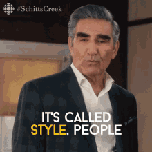 Its Called Style People Eugene Levy GIF - Its Called Style People Eugene Levy Johnny Rose GIFs