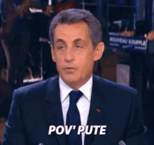 Pov' Pute GIF - Nicolas Sarkozy Pov Pute GIFs