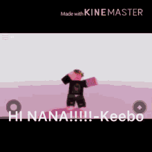 Hi Nana Nana Keebo GIF - Hi Nana Nana Nana Keebo GIFs